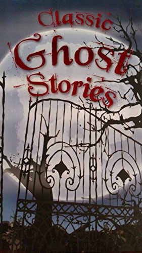 Classic Ghost Stories