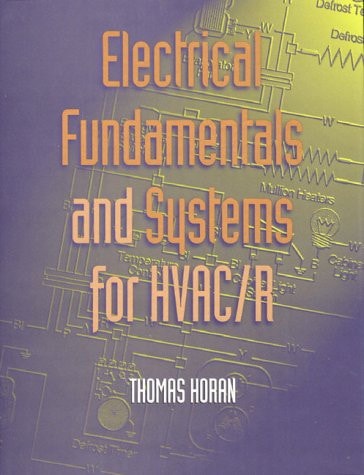 Electrical Fundamentals and Systems for Hvac/R