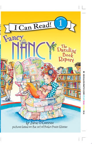 Fancy Nancy: The Dazzling Book Report (I Can Read Level 1)
