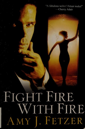 Fight Fire with Fire (Dragon One, Book 4)