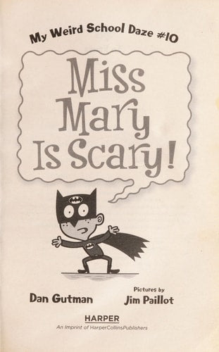 Miss Mary is Scary! (My Weird School Daze, No. 10)