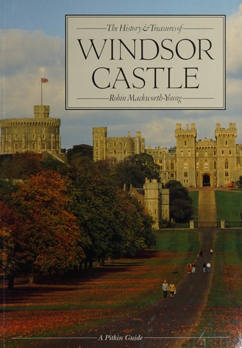 History and Treasures of Windsor Castle