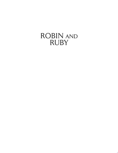 Robin and Ruby