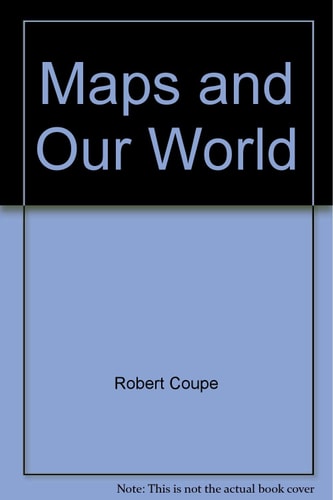 Maps and our world (Explorers)