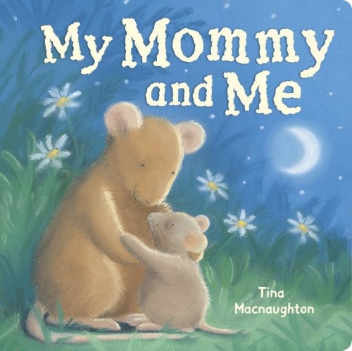 My Mommy and Me