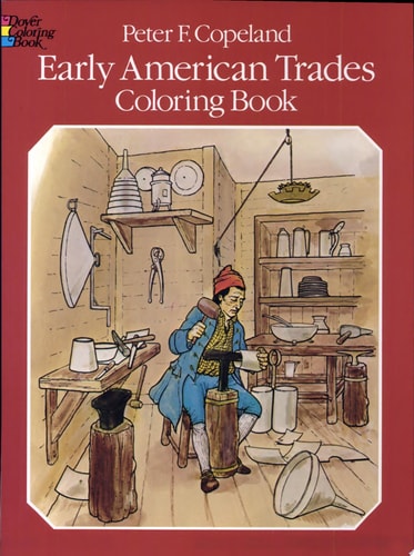 Early American Trades Coloring Book (Dover History Coloring Book)