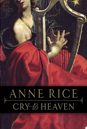 Cry to Heaven: A Novel