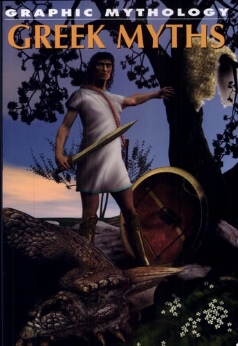 Greek Myths (Graphic Mythology)