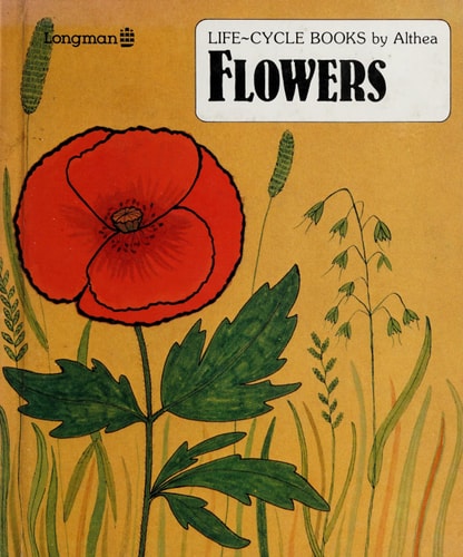 Flowers (Life Cycle Books)