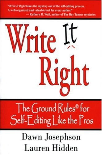 Write It Right: The Ground Rules For Self-editing Like The Pros