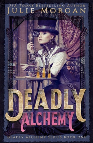 Deadly Alchemy (Deadly Alchemy series)