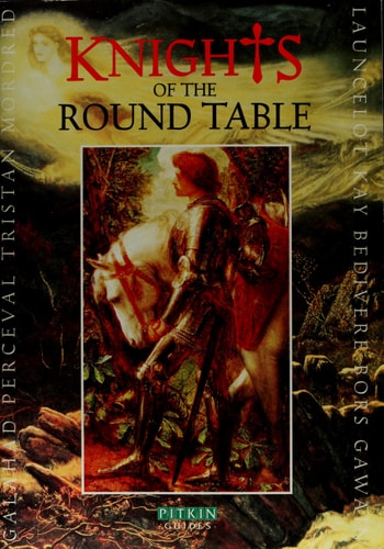 Knights of the Round Table (Pitkin Guides)