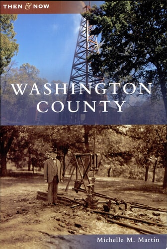 Washington County (Then and Now)