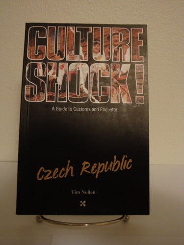 Culture Shock! Czech Republic (Culture Shock! A Survival Guide to Customs & Etiquette)