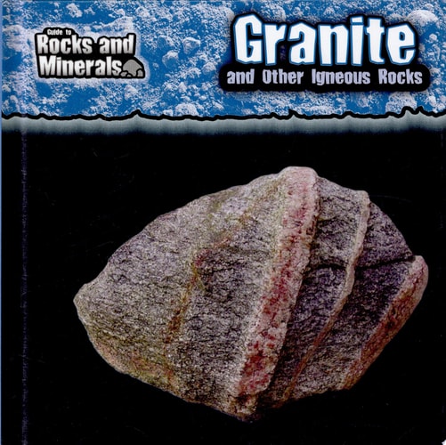 Granite and Other Igneous Rocks (Guide to Rocks and Minerals)