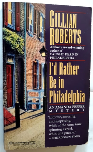 I'd Rather Be in Philadelphia (An Amanda Pepper Mystery)