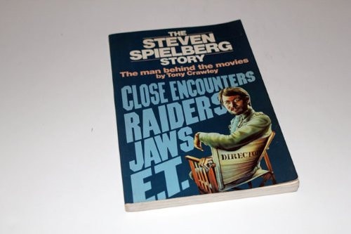 The Steven Spielberg Story: The Man Behind the Movies