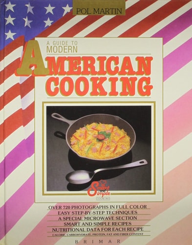 A Guide to Modern American Cooking