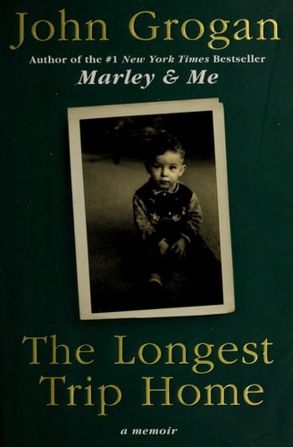 The Longest Trip Home: A Memoir