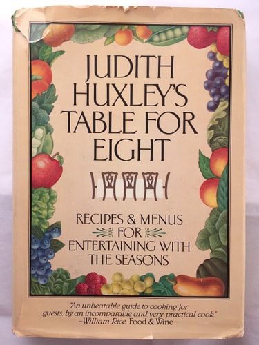 Judith Huxley's Table for eight: Recipes and menus for entertaining with the seasons