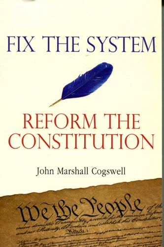 Fix the System: Reform the Constitution