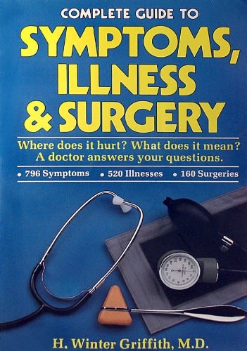 Complete Guide to Symptoms, Illness & Surgery
