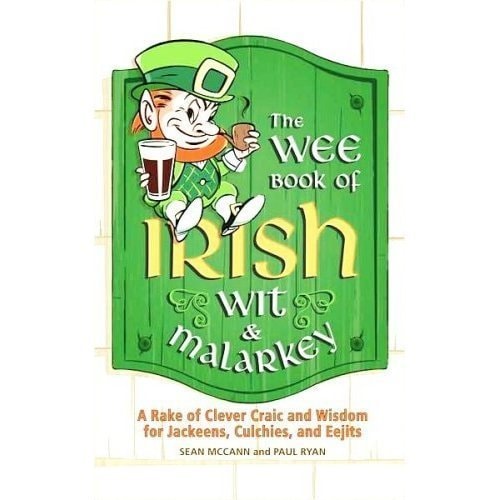 The Wee Book of Irish Wit & Malarkey