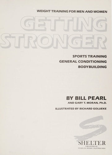 Getting Stronger: Weight Training for Men and Women