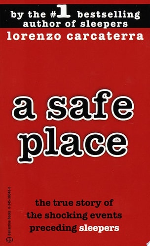 A Safe Place : The True Story of a Father,a Son,a Murder