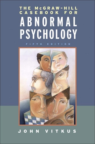 The McGraw-Hill Casebook for Abnormal Psychology