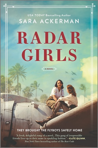 Radar Girls A Novel of WWII