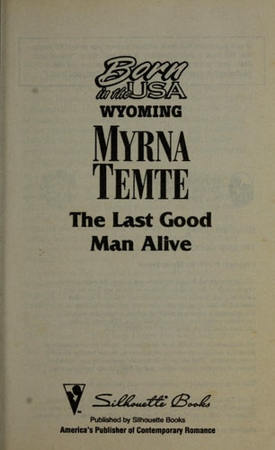 The Last Good Man Alive (Born in the USA, Wyoming #50)