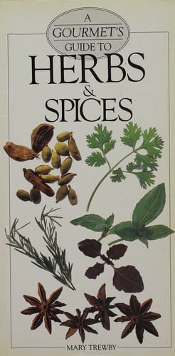 Gourmet Guide to Herbs and Spices