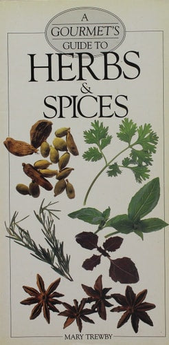 Gourmet Guide to Herbs and Spices