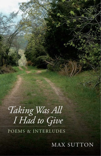 Taking Was All I Had to Give