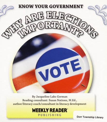 Why Are Elections Important? (Know Your Government)