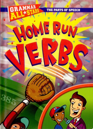 Home Run Verbs (Grammar All-Stars)