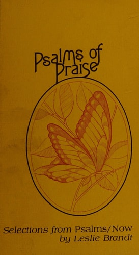 Psalms of praise: Selections from Psalms/now