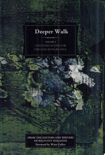 Contemplations for the God-Hungry Soul (Deeper Walk)