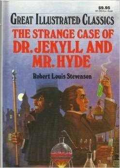 The Strange Case of Dr. Jekyll and Mr. Hyde Great Illustrated Classics by Robert Louis Stevenson (2009-08-02)