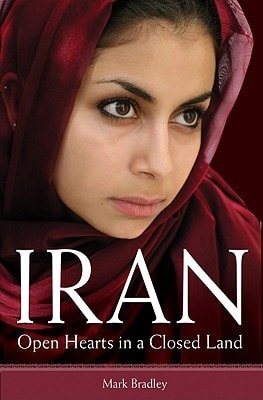 Iran: Open Hearts in a Closed Land