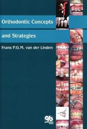 Orthodontic Concepts And Strategies