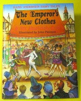 The Emperor's New Clothes & It's Absolutely True