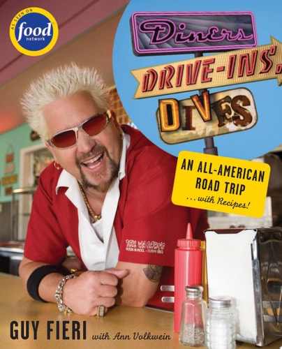 Diners, Drive-ins and Dives An All-American Road Trip . . . with Recipes!