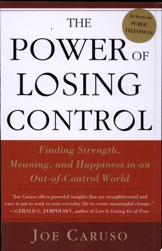 The Power of Losing Control