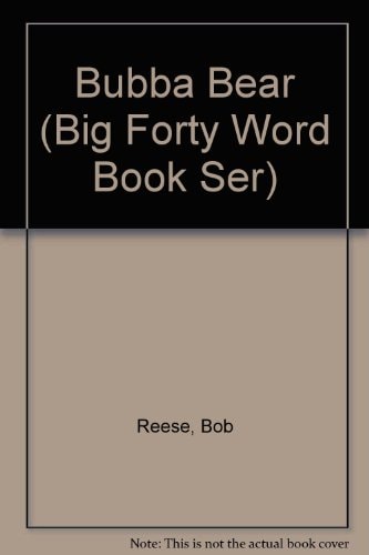 Bubba Bear (Big Forty Word Book Ser)