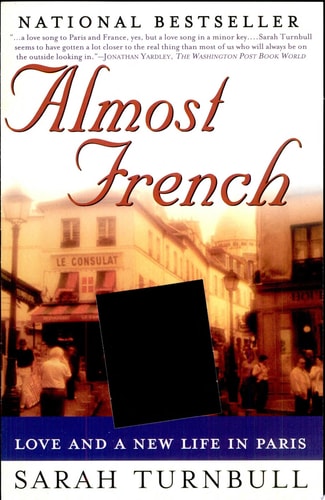 Almost French: Love and a New Life in Paris