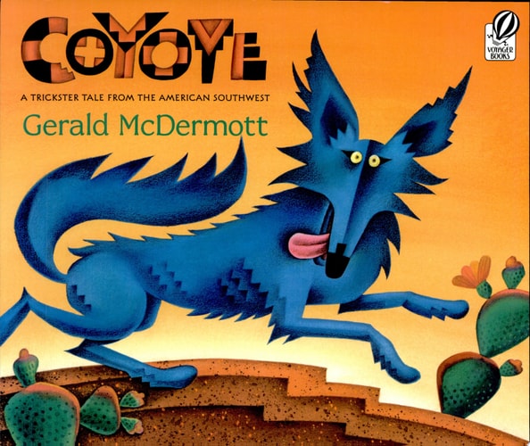 Coyote: A Trickster Tale from the American Southwest