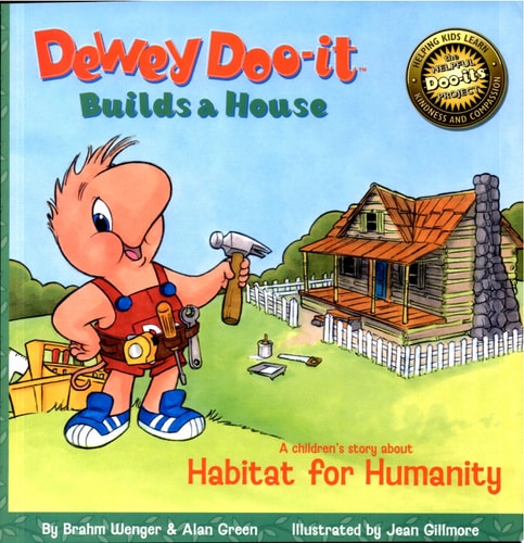 Dewey Doo-it Builds a House: A Children's Story About Habitat for Humanity