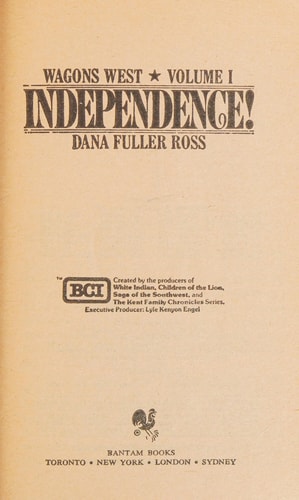 Wagon West #01: Independence (Wagons West)